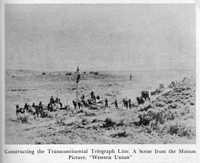Constructing the Transcontinental Telegraph Line. A Scene from the Motion Picture, "Western Union".